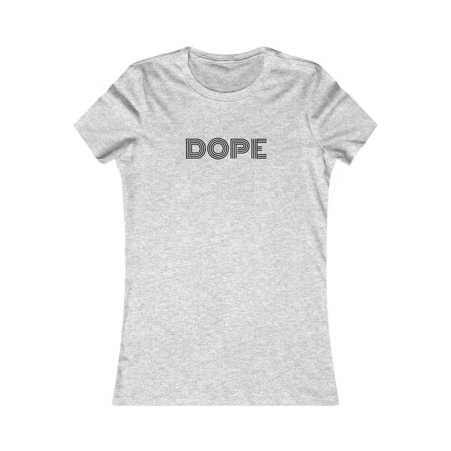 Dope T-Shirt | Women's Fitted Tee