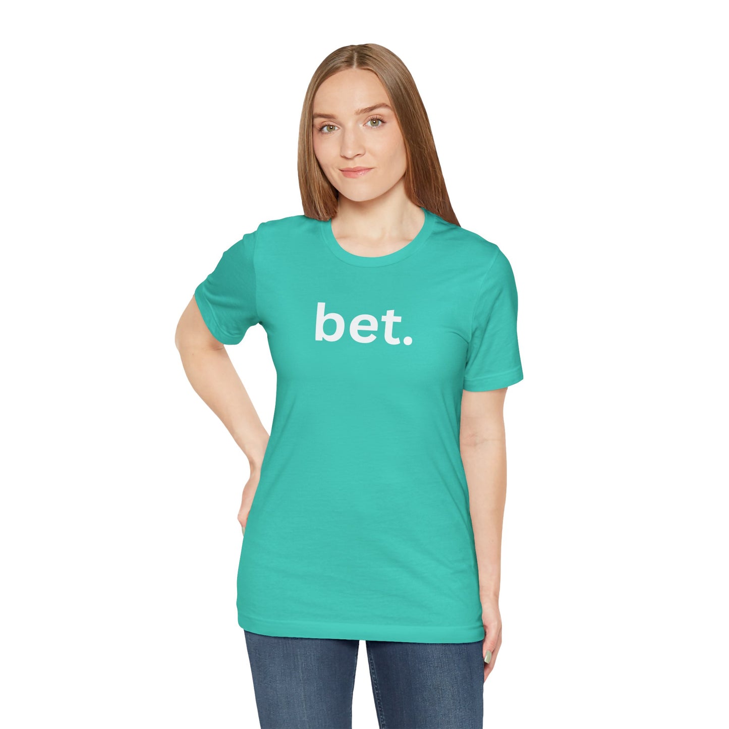 Bet T-Shirt | Premium Soft Tee (Unisex Bella Canvas)