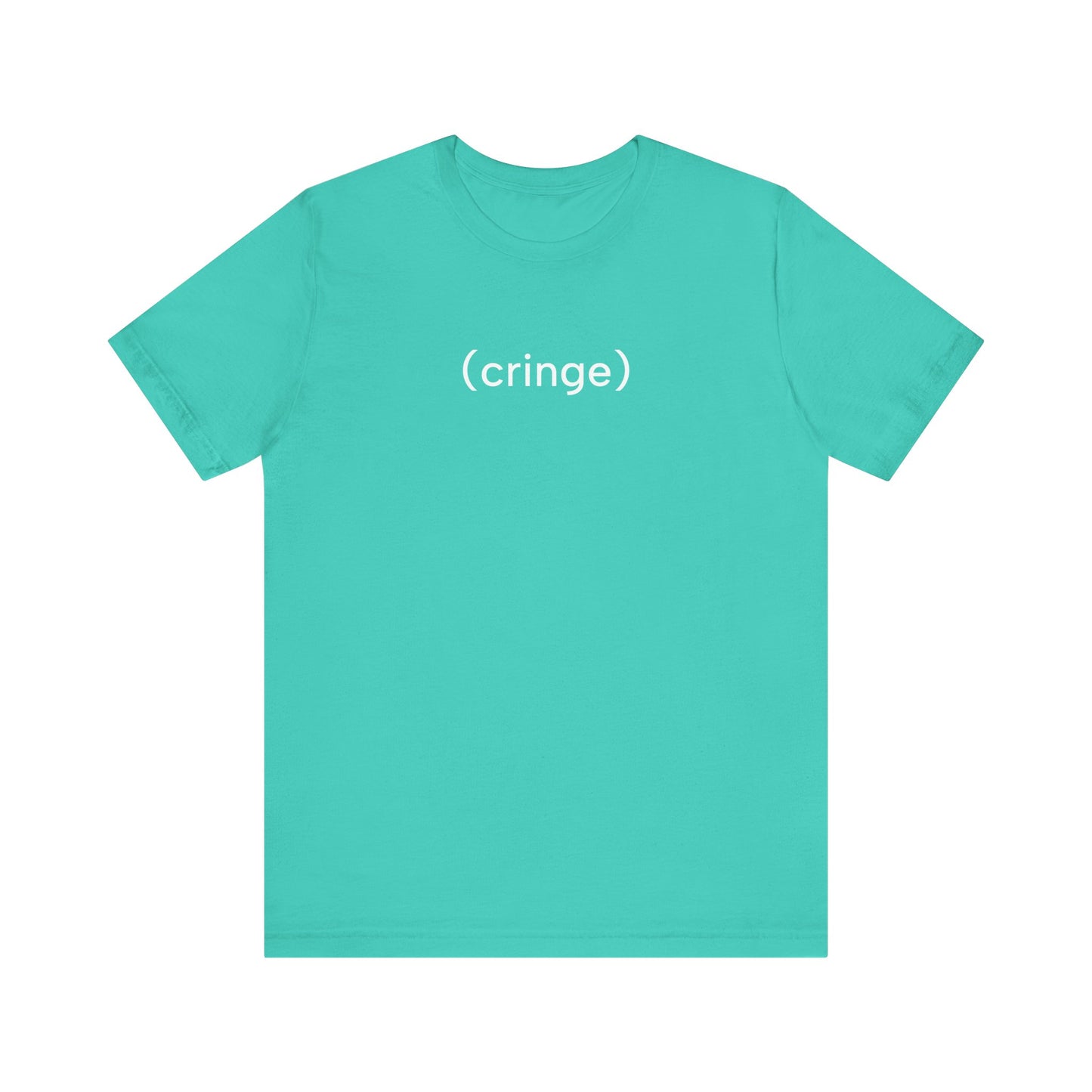Cringe T-Shirt | Premium Soft Tee (Unisex Bella Canvas)