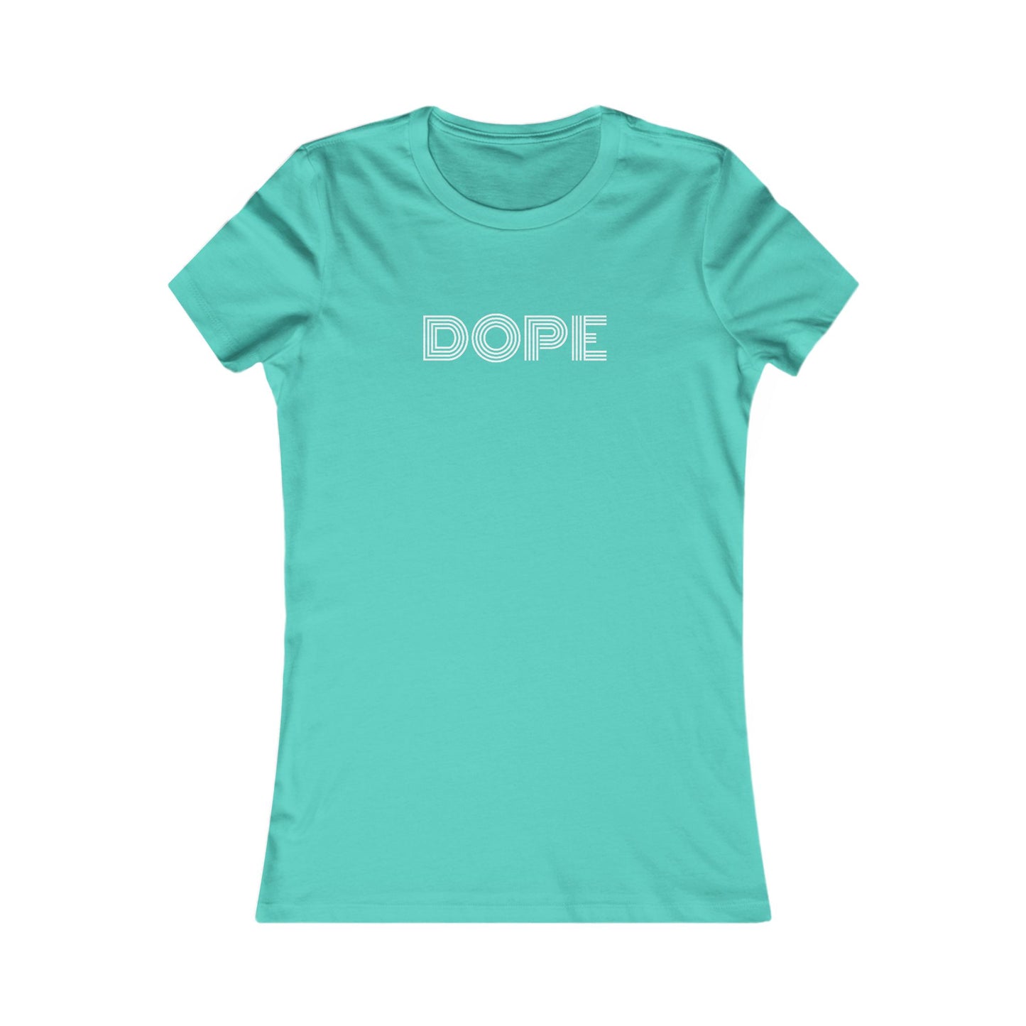 Dope T-Shirt | Women's Fitted Tee