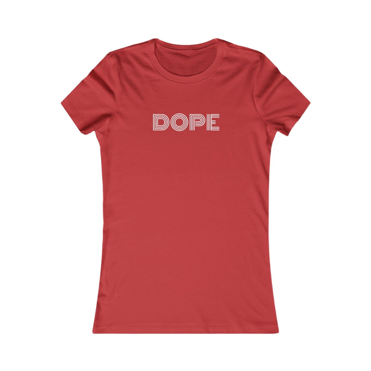 Dope T-Shirt | Women's Fitted Tee