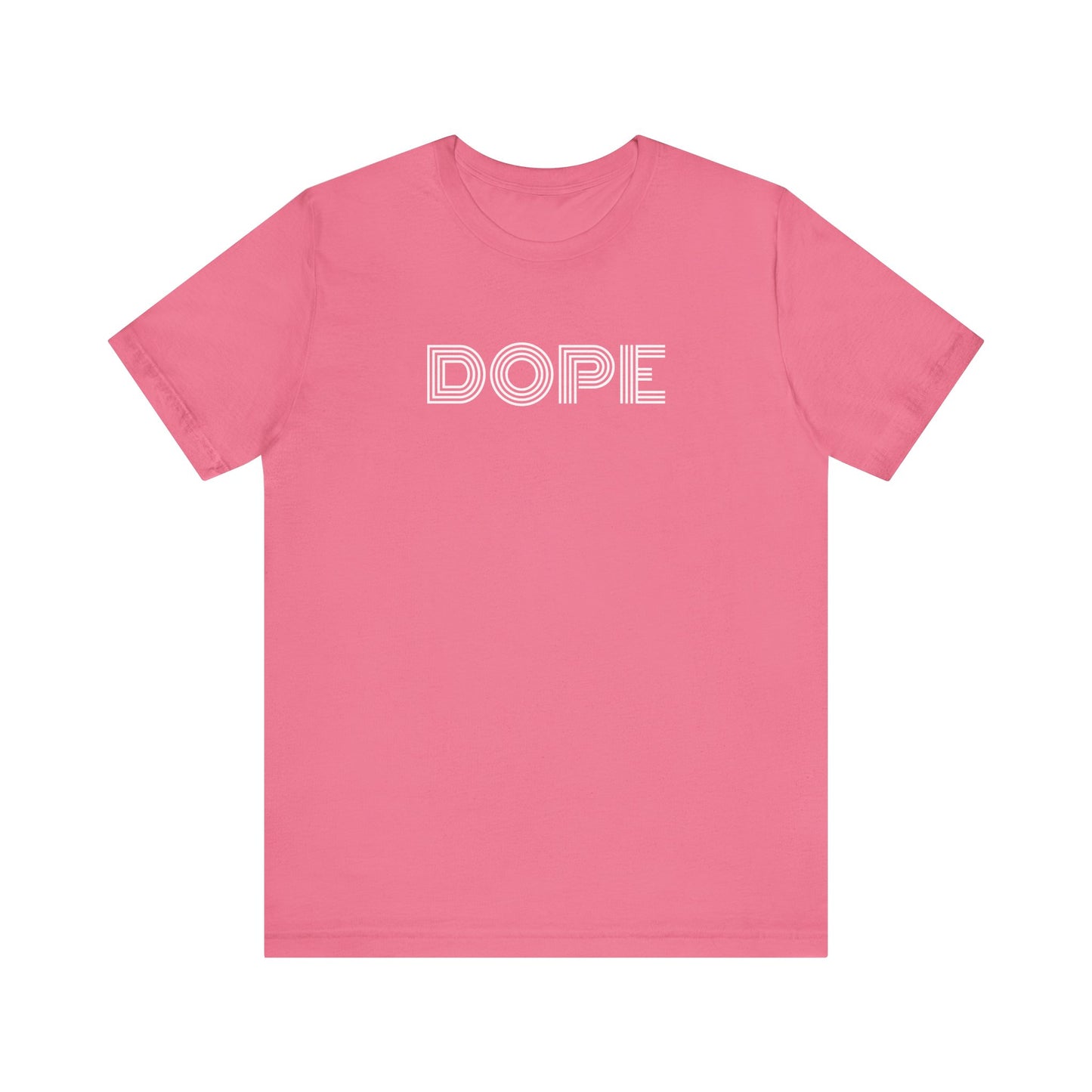Dope T-Shirt | Premium Soft Tee (Unisex Bella Canvas)