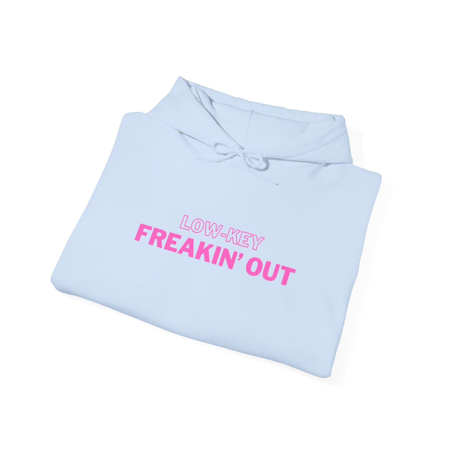 Low Key Freakin Out Hoodie | Premium Soft Pullover Hoodie