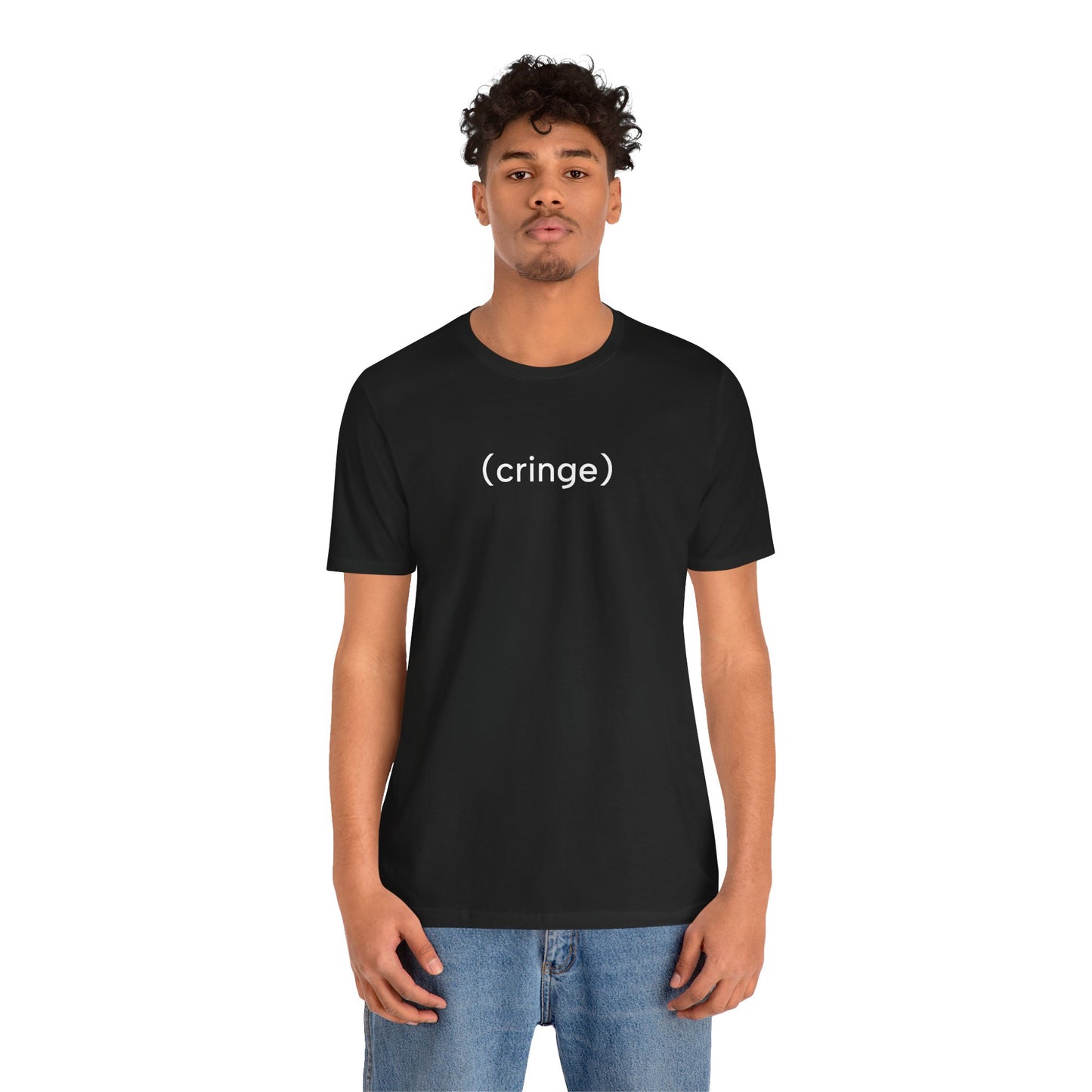 Cringe T-Shirt | Premium Soft Tee (Unisex Bella Canvas)