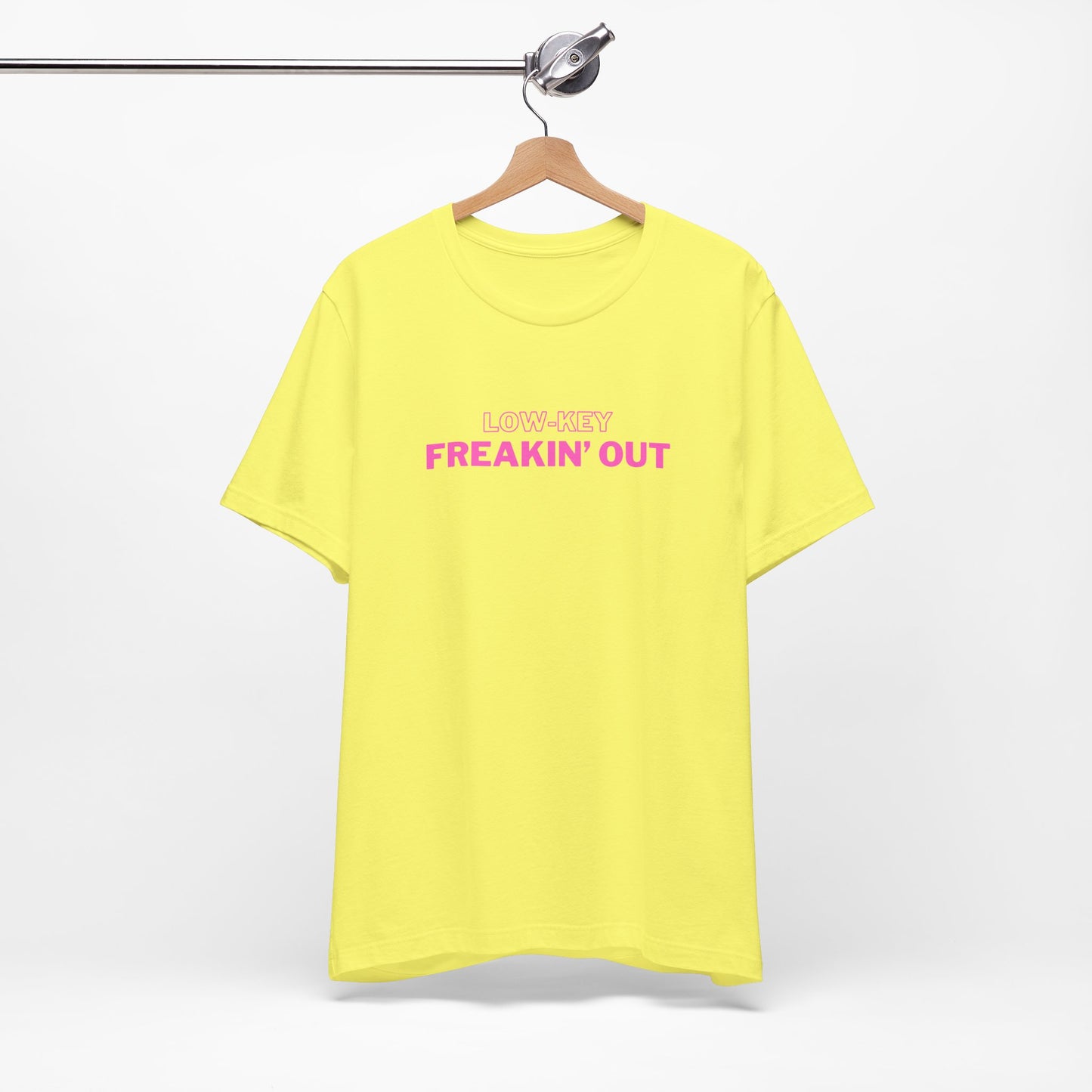 Low Key Freakin Out T-Shirt | Premium Soft Tee (Unisex Bella Canvas)