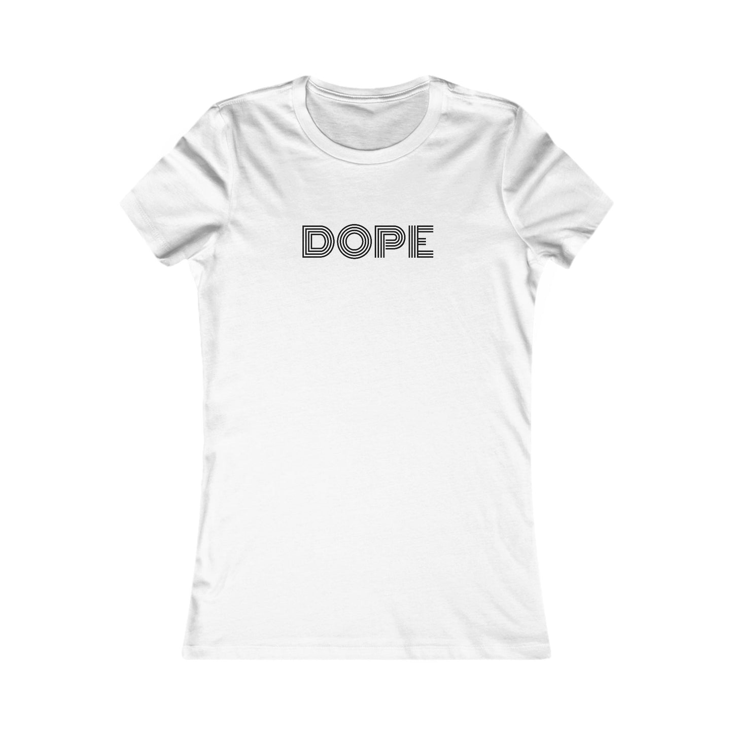 Dope T-Shirt | Women's Fitted Tee