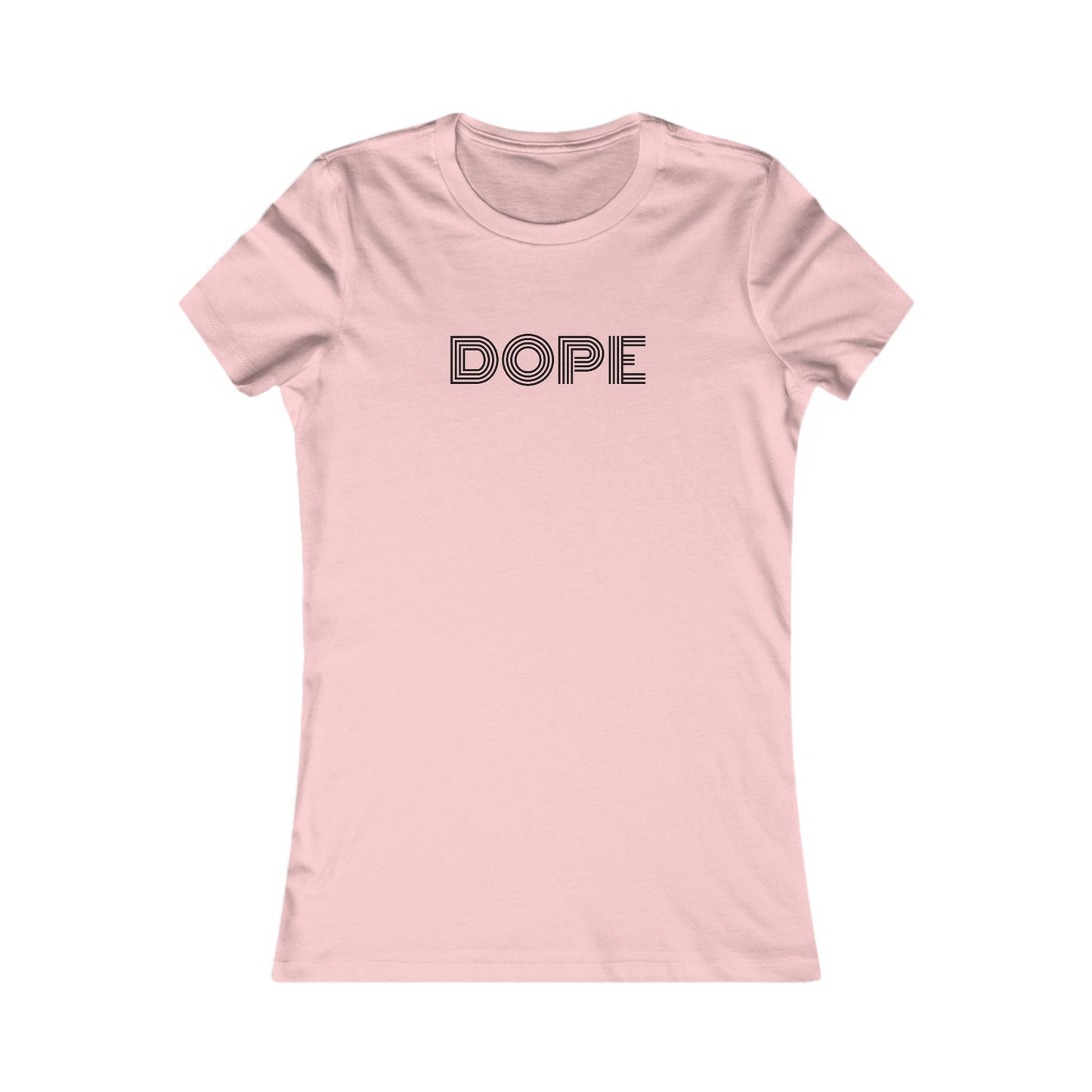 Dope T-Shirt | Women's Fitted Tee