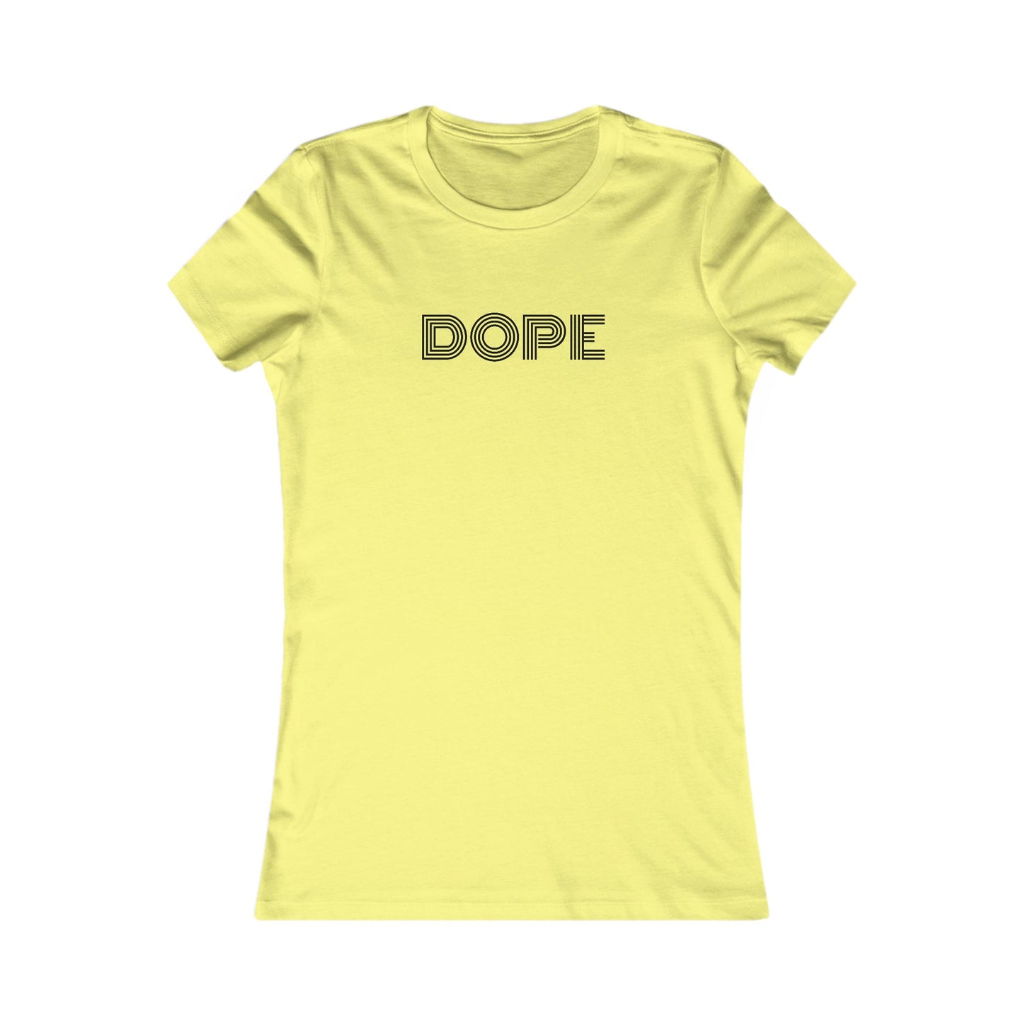 Dope T-Shirt | Women's Fitted Tee