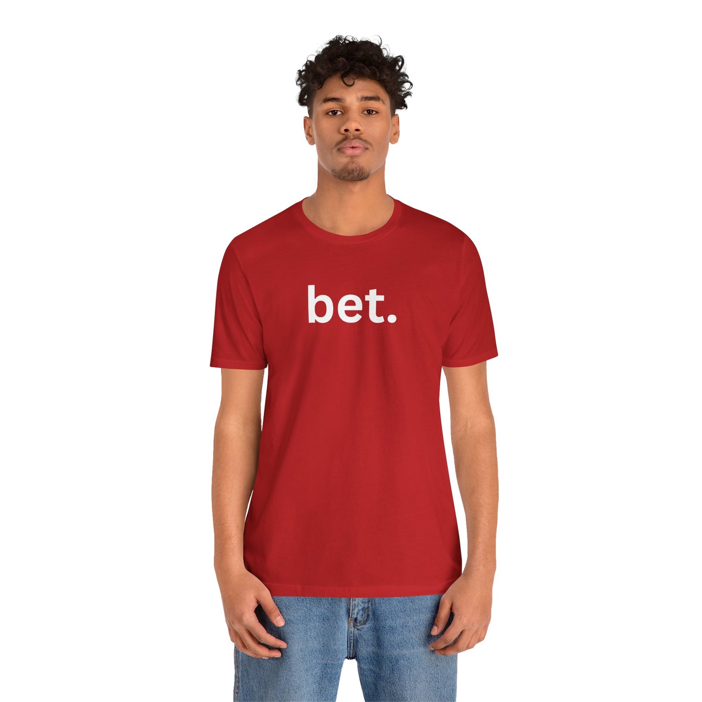 Bet T-Shirt | Premium Soft Tee (Unisex Bella Canvas)