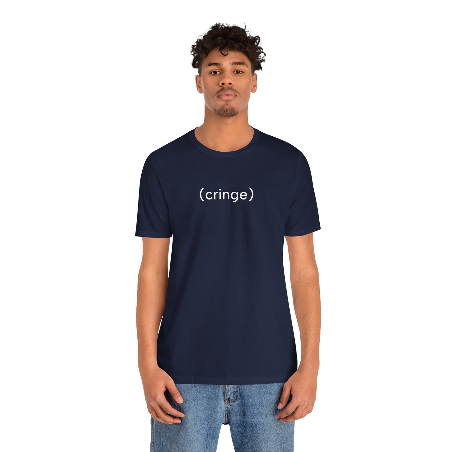Cringe T-Shirt | Premium Soft Tee (Unisex Bella Canvas)