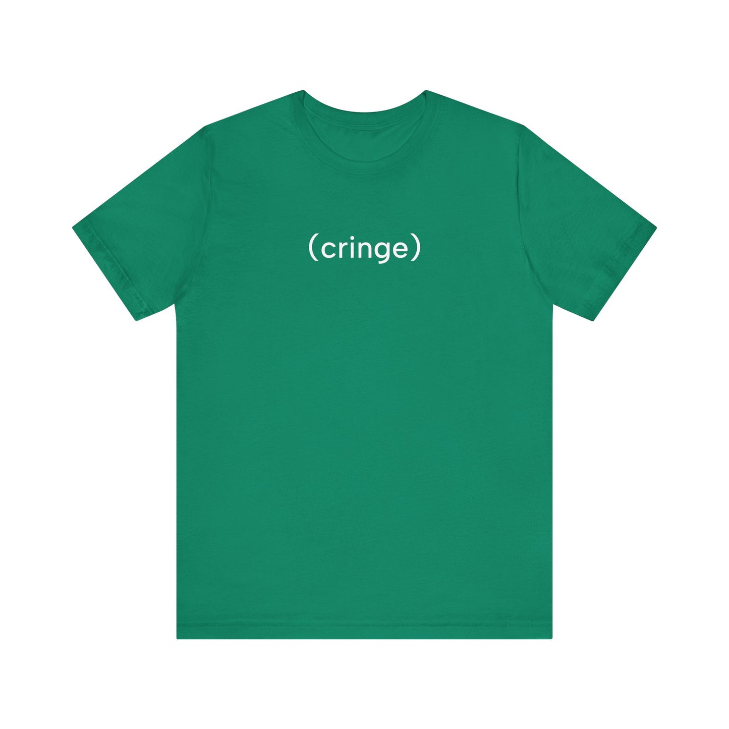 Cringe T-Shirt | Premium Soft Tee (Unisex Bella Canvas)