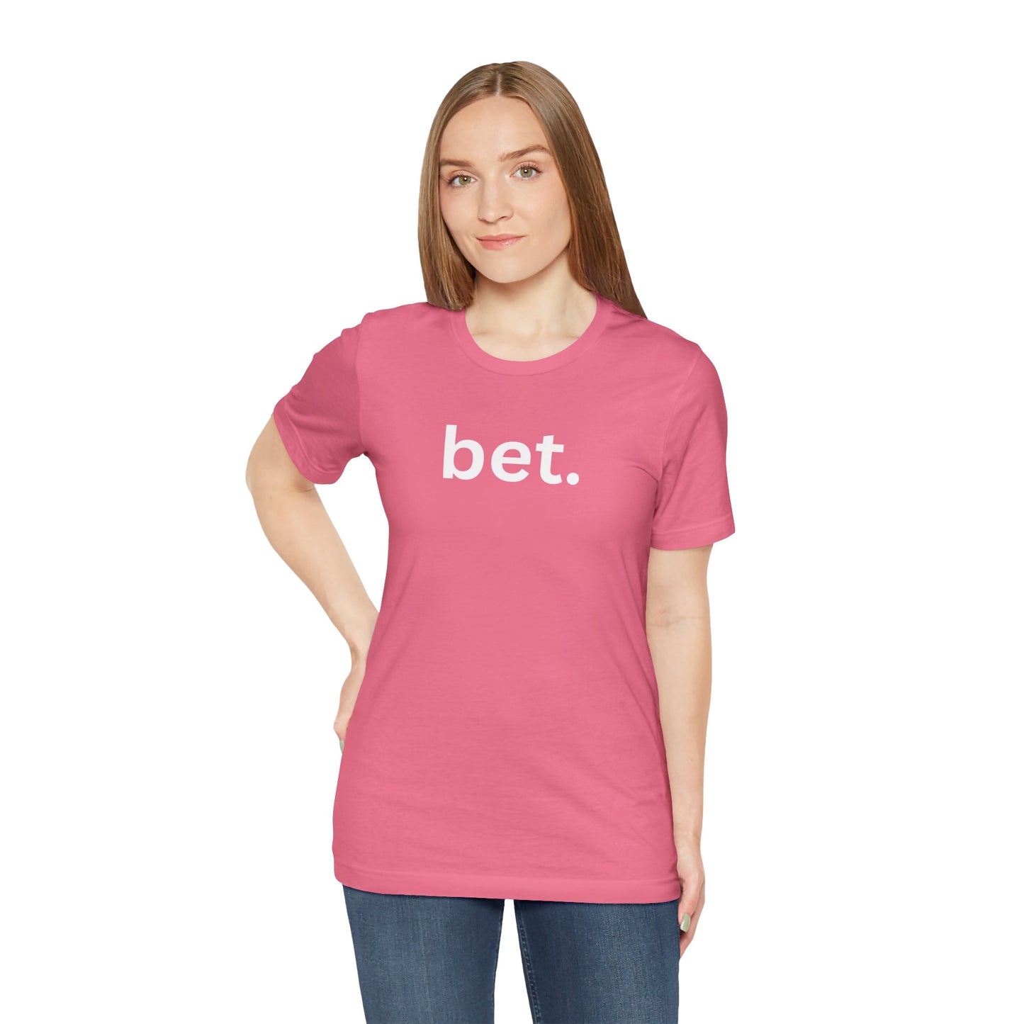 Bet T-Shirt | Premium Soft Tee (Unisex Bella Canvas)