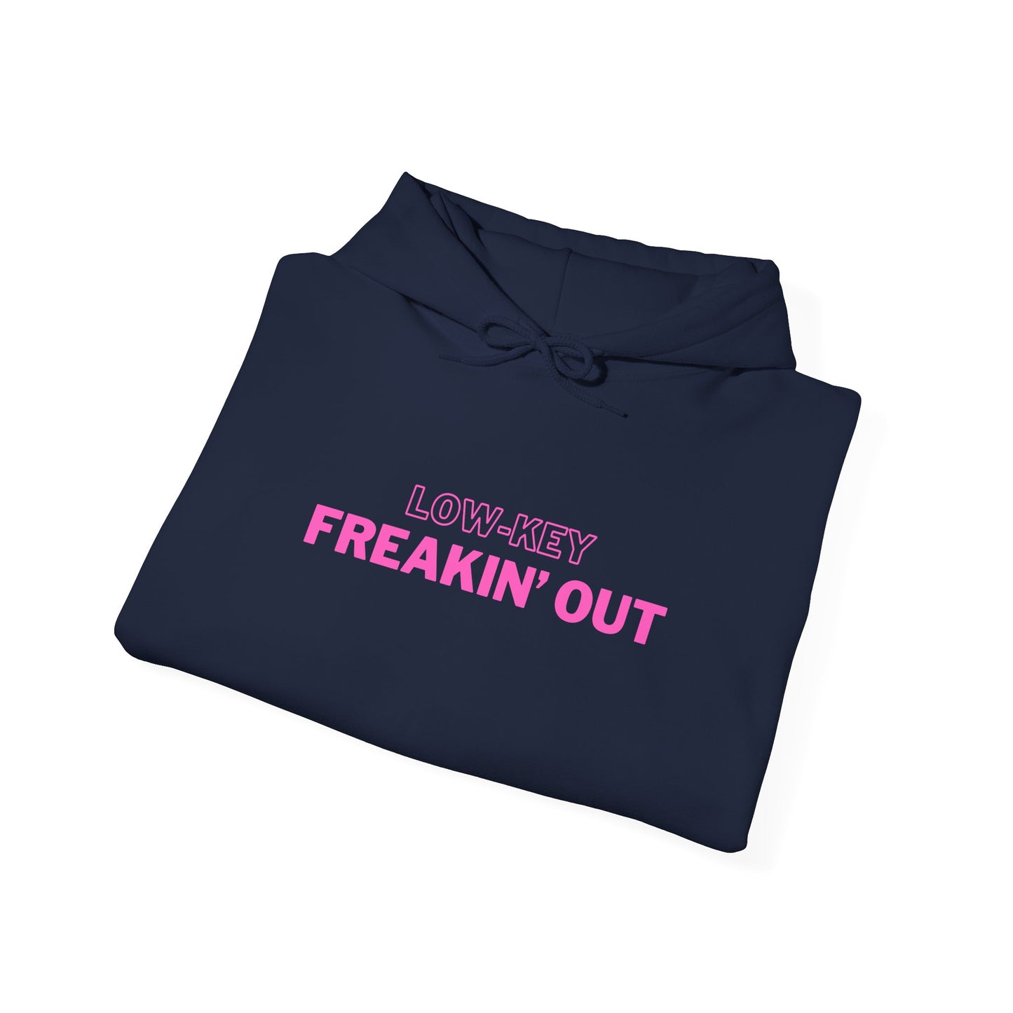 Low Key Freakin Out Hoodie | Premium Soft Pullover Hoodie