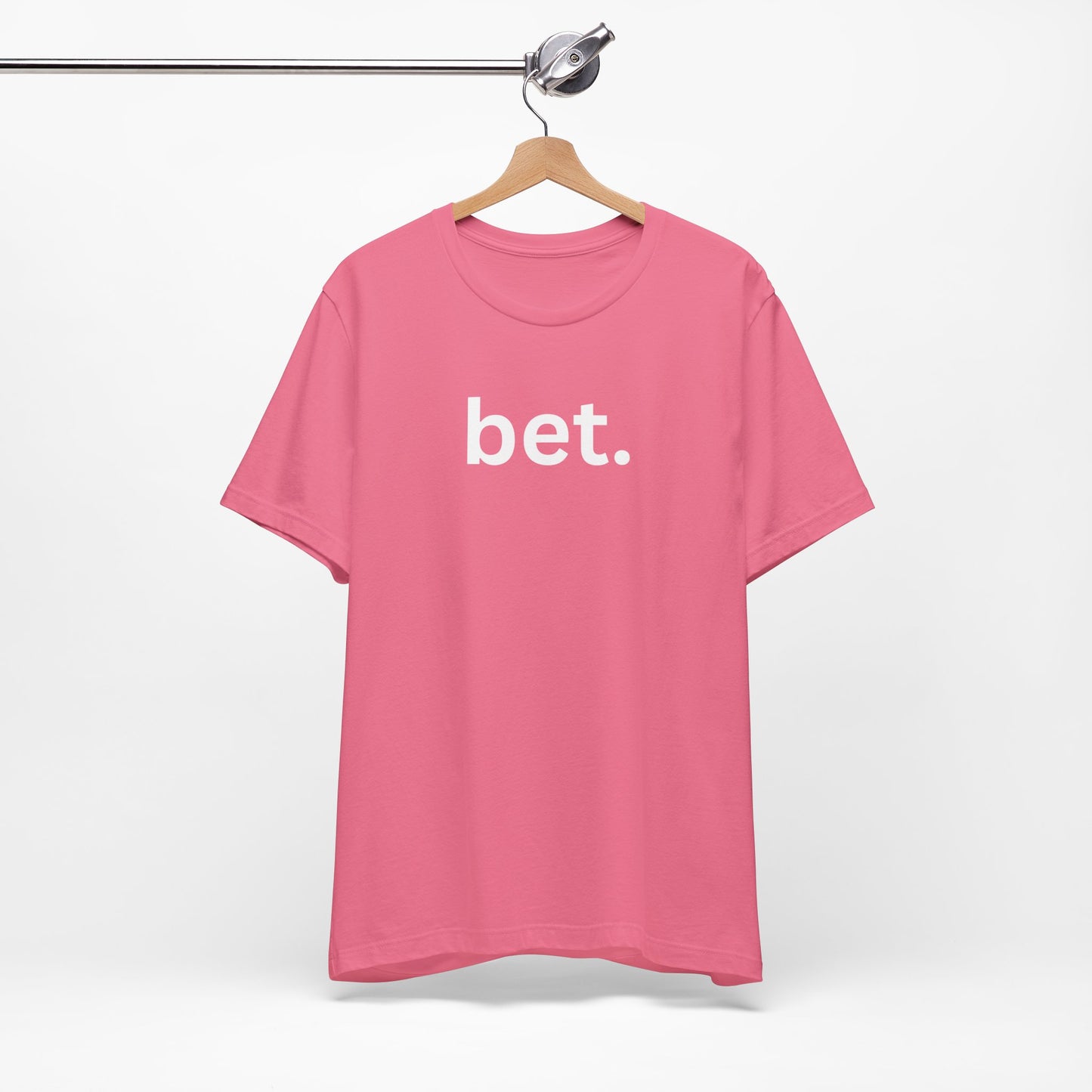 Bet T-Shirt | Premium Soft Tee (Unisex Bella Canvas)