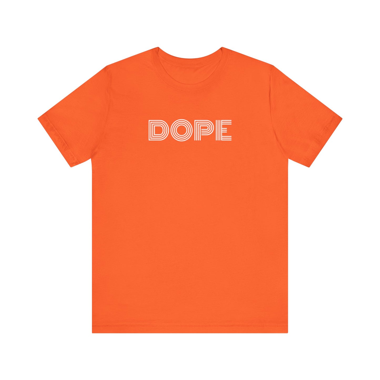 Dope T-Shirt | Premium Soft Tee (Unisex Bella Canvas)