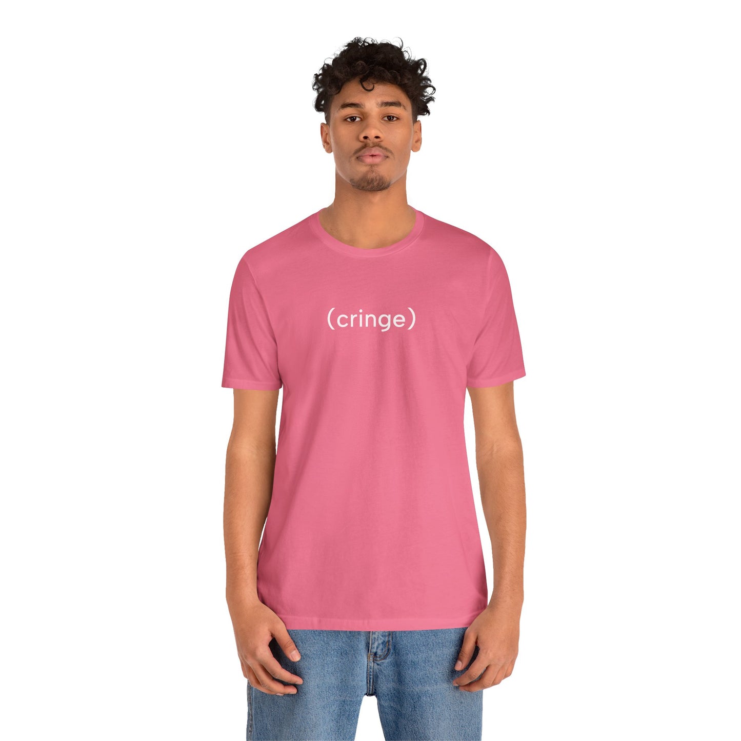 Cringe T-Shirt | Premium Soft Tee (Unisex Bella Canvas)