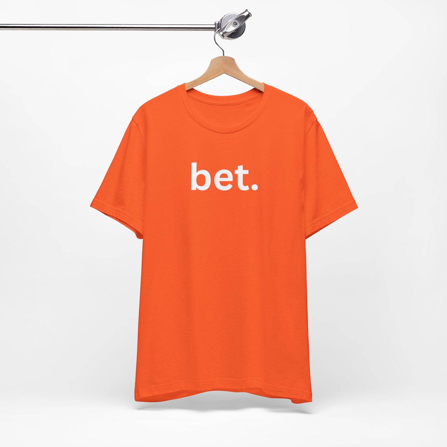 Bet T-Shirt | Premium Soft Tee (Unisex Bella Canvas)