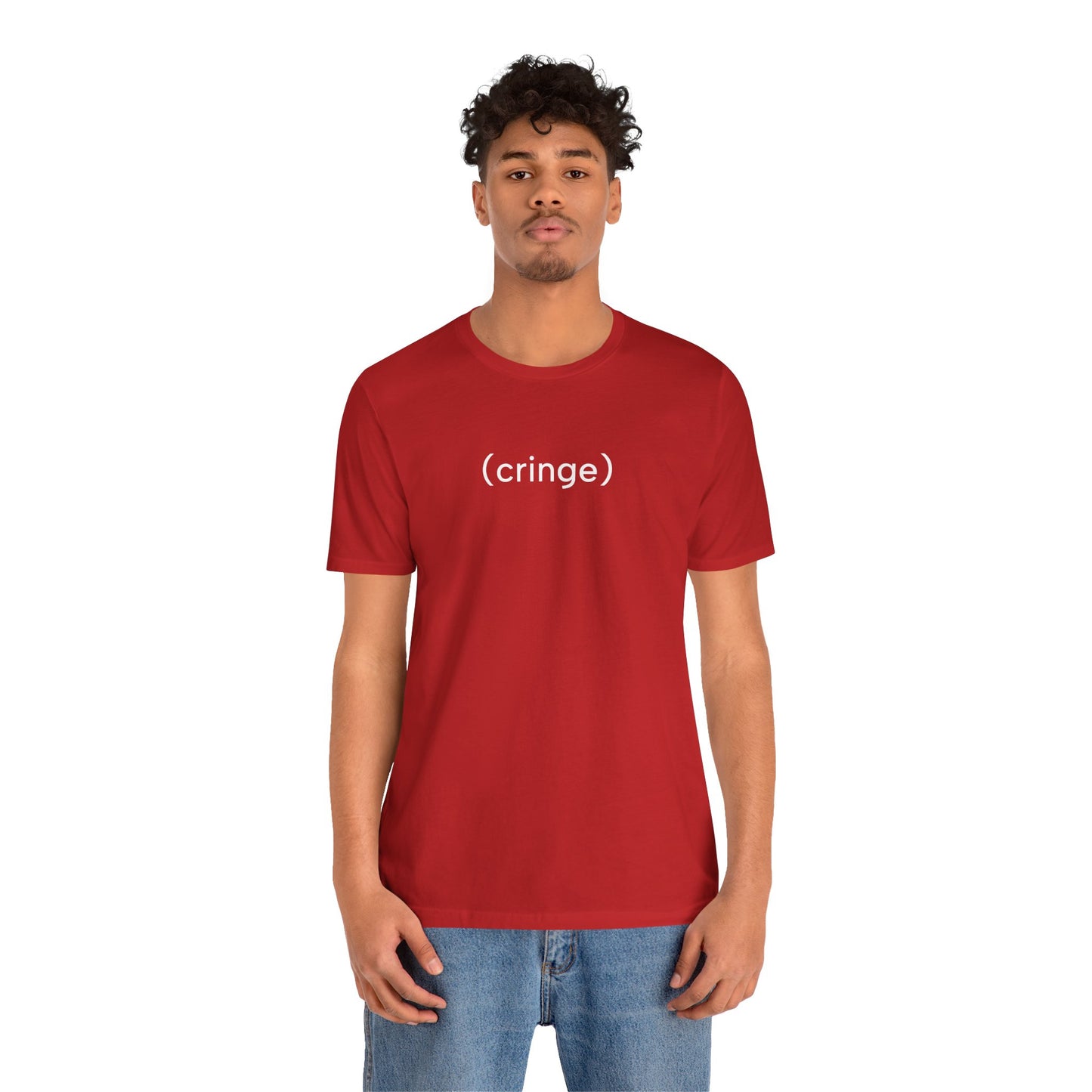 Cringe T-Shirt | Premium Soft Tee (Unisex Bella Canvas)