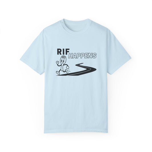 RIF Happens | Unisex Garment-Dyed T-shirt
