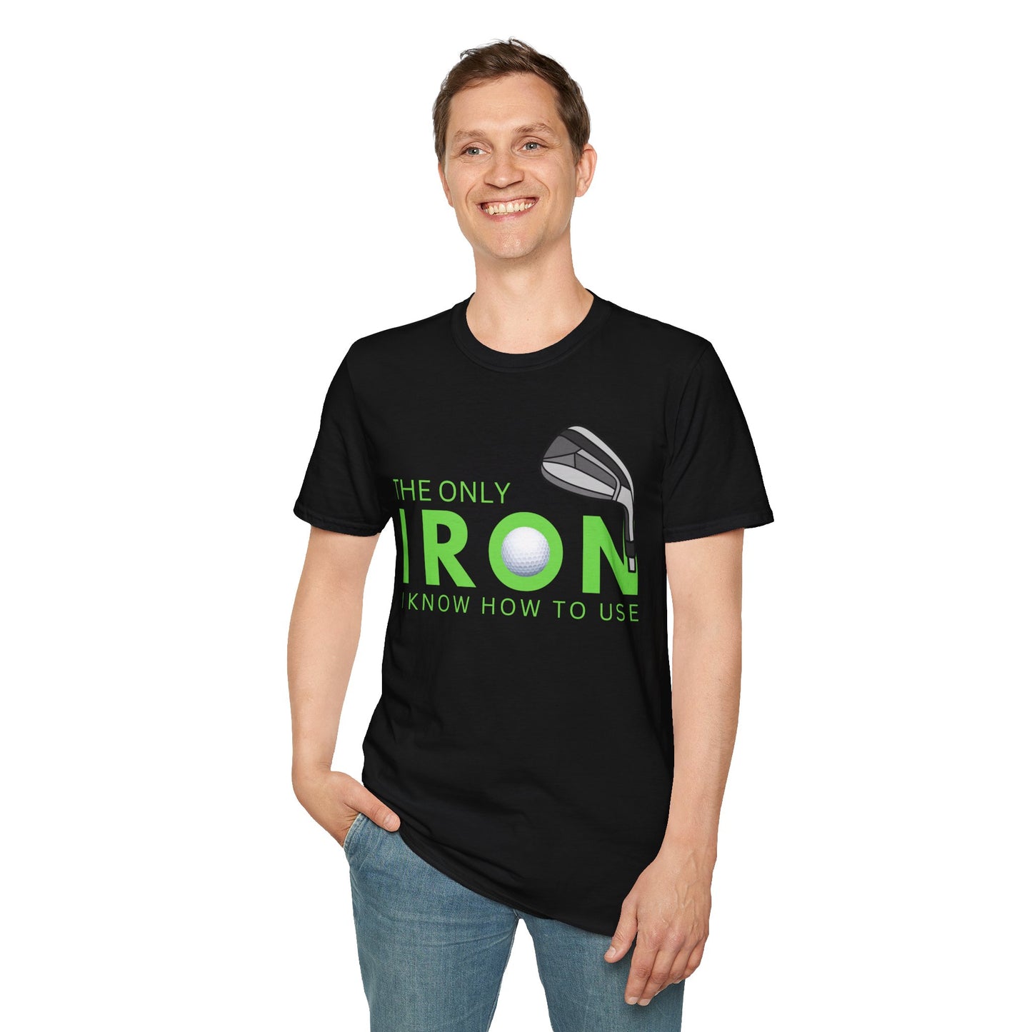 The Only Iron Funny Golf T-Shirt | Premium Soft Tee