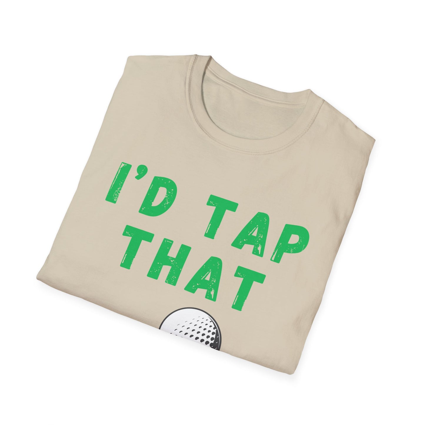 I'd Tap That Funny Golf T-Shirt | Premium Soft Tee