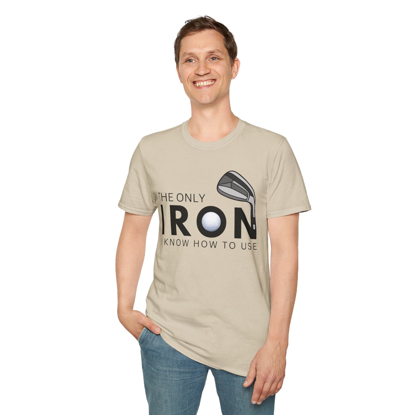 The Only Iron Funny Golf T-Shirt | Premium Soft Tee