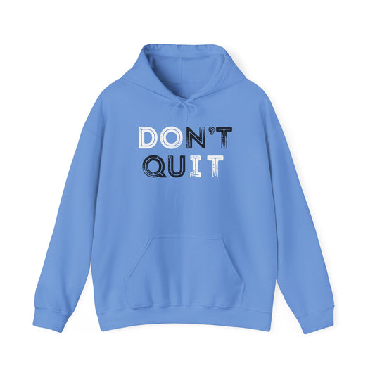 Don't Quit | Premium Soft Pullover Hoodie