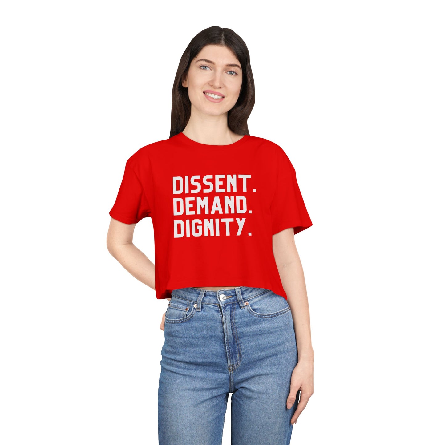 Dissent. Demand. Dignity (Women's Crop Tee)