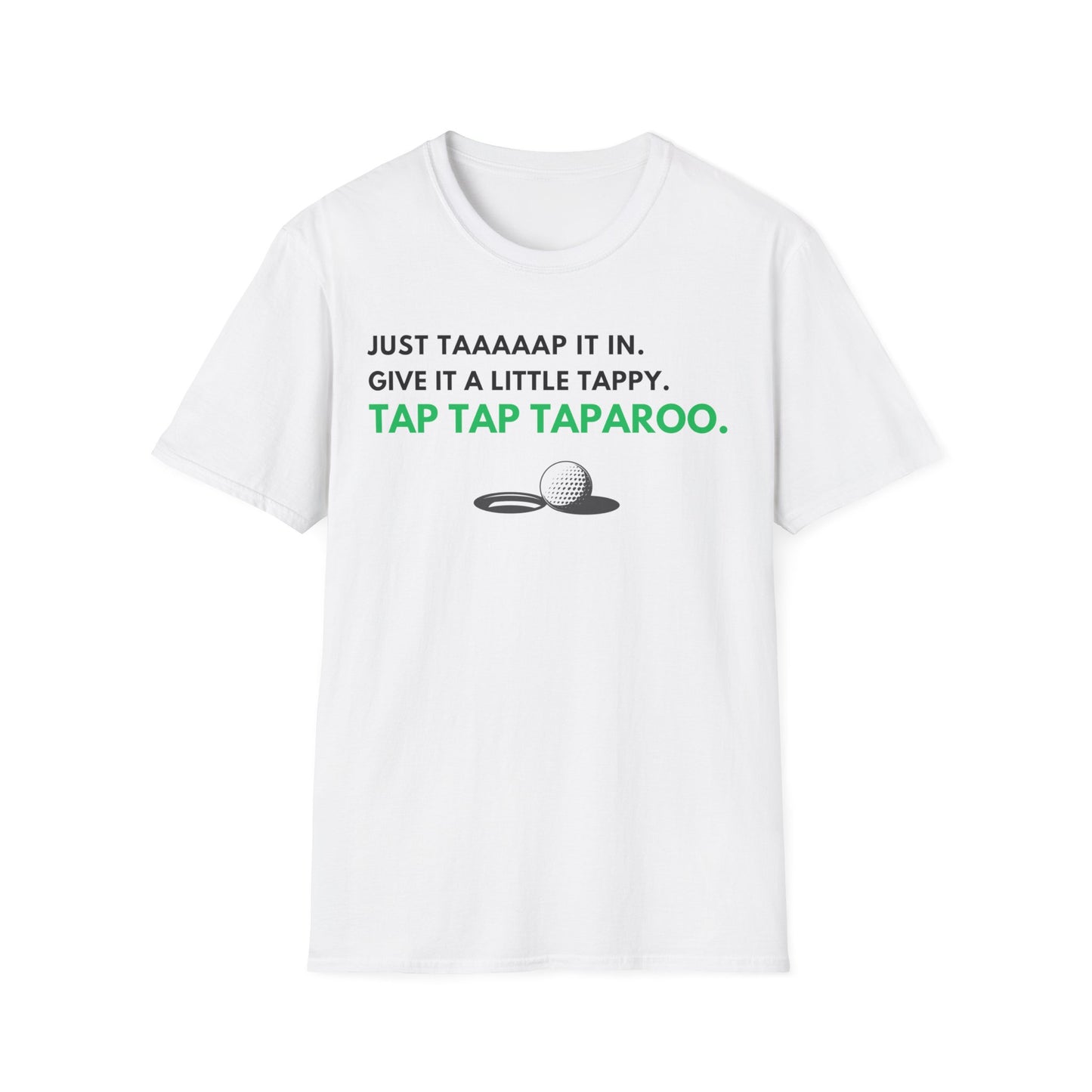 Just Tap It In Funny Golf T-Shirt | Premium Soft Tee