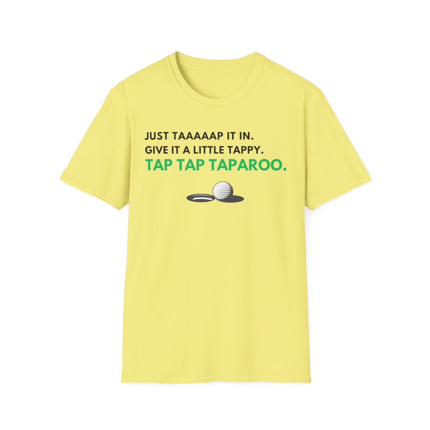 Just Tap It In Funny Golf T-Shirt | Premium Soft Tee