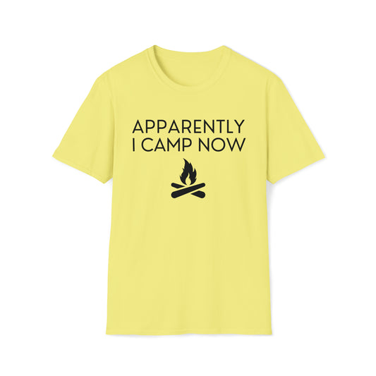 Apparently I Camp Now T-Shirt | Premium Soft Tee
