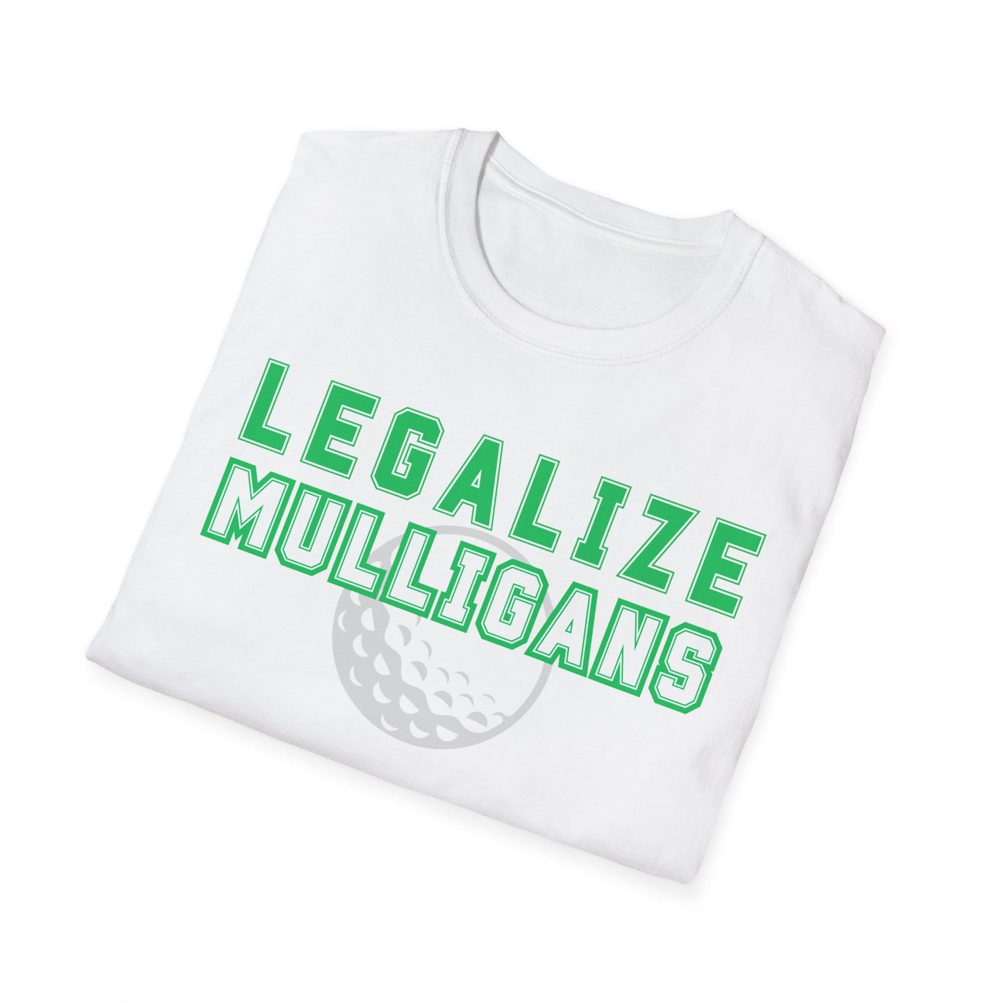 Legalize Mulligans Funny Golf T-Shirt | Premium Soft Tee