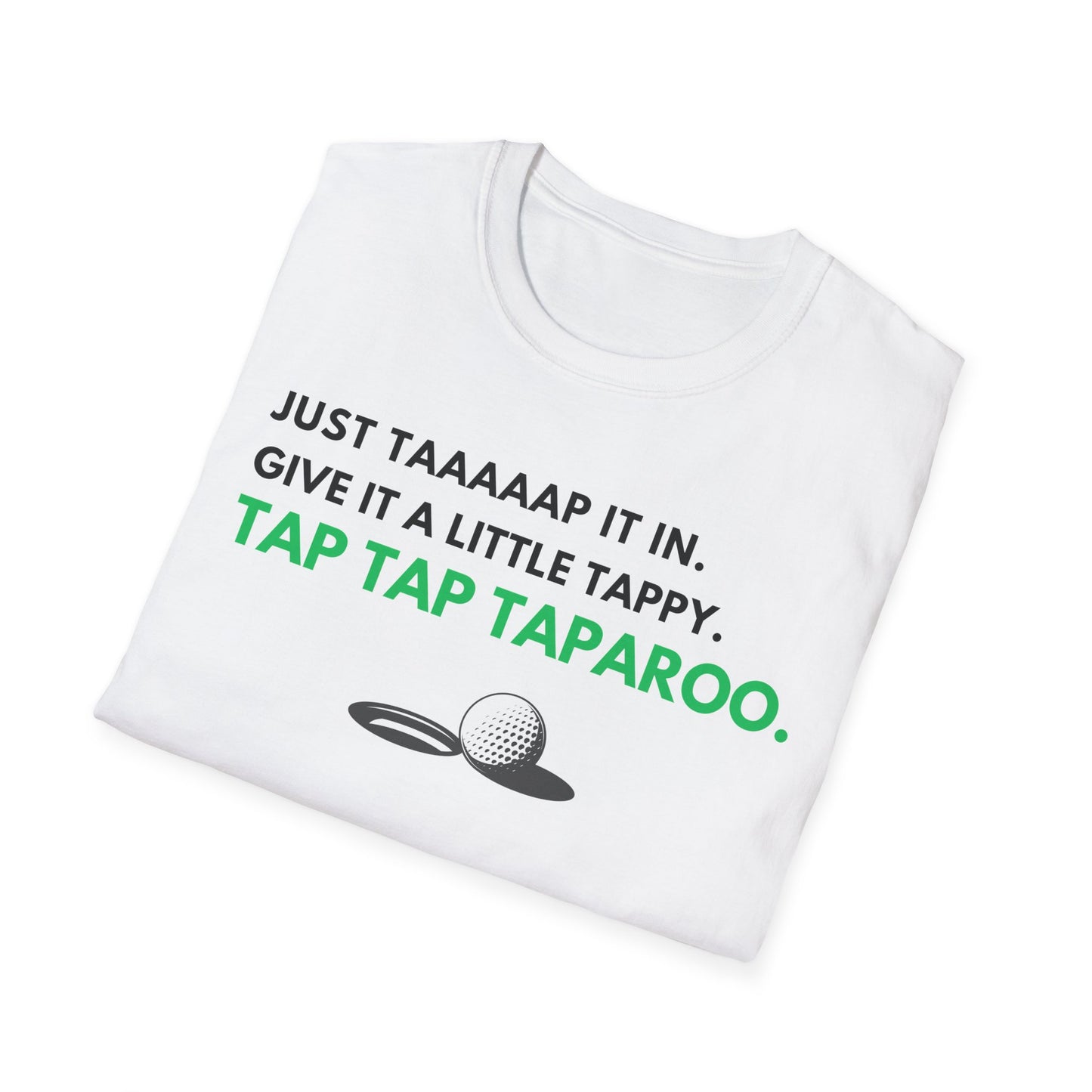 Just Tap It In Funny Golf T-Shirt | Premium Soft Tee