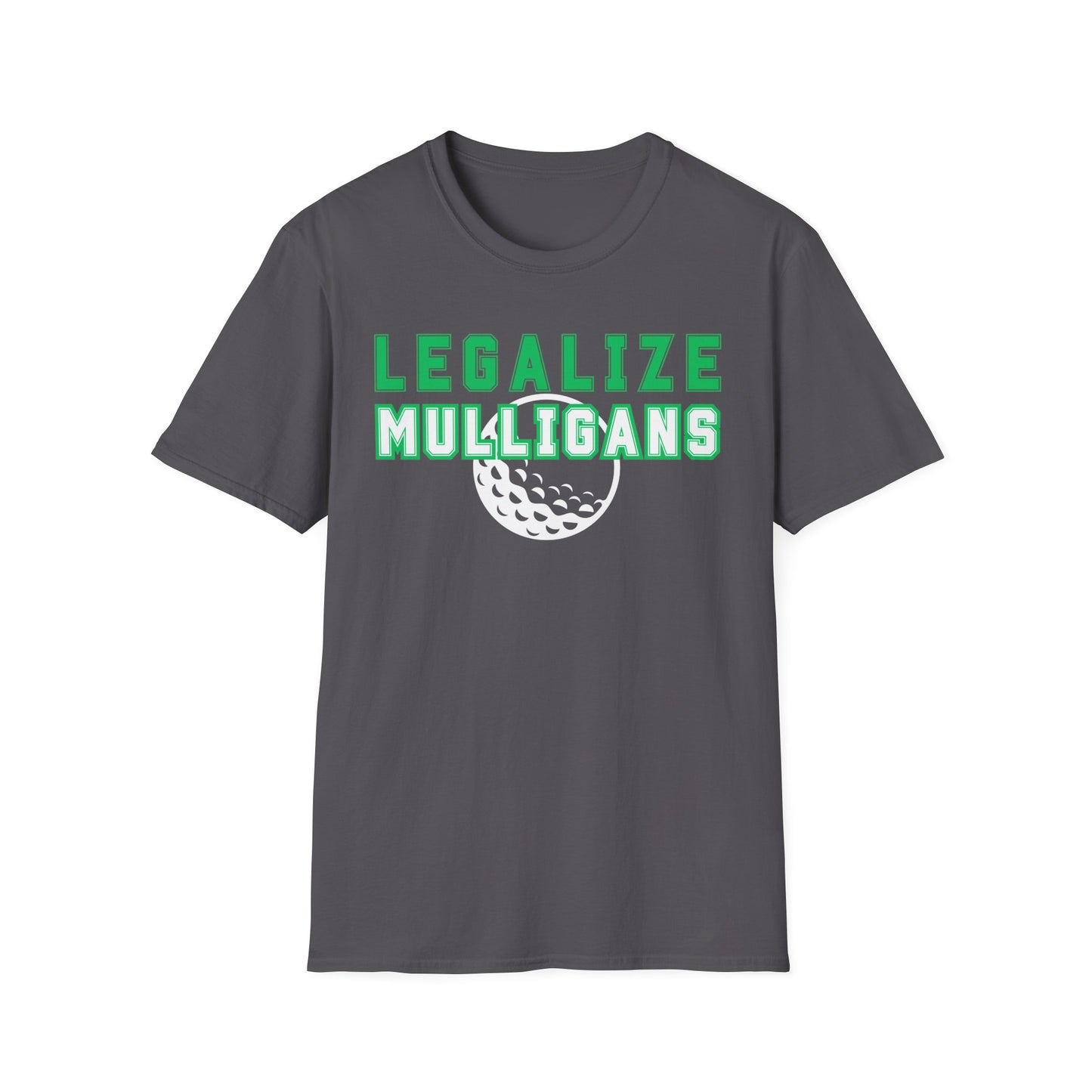 Legalize Mulligans Funny Golf T-Shirt | Premium Soft Tee