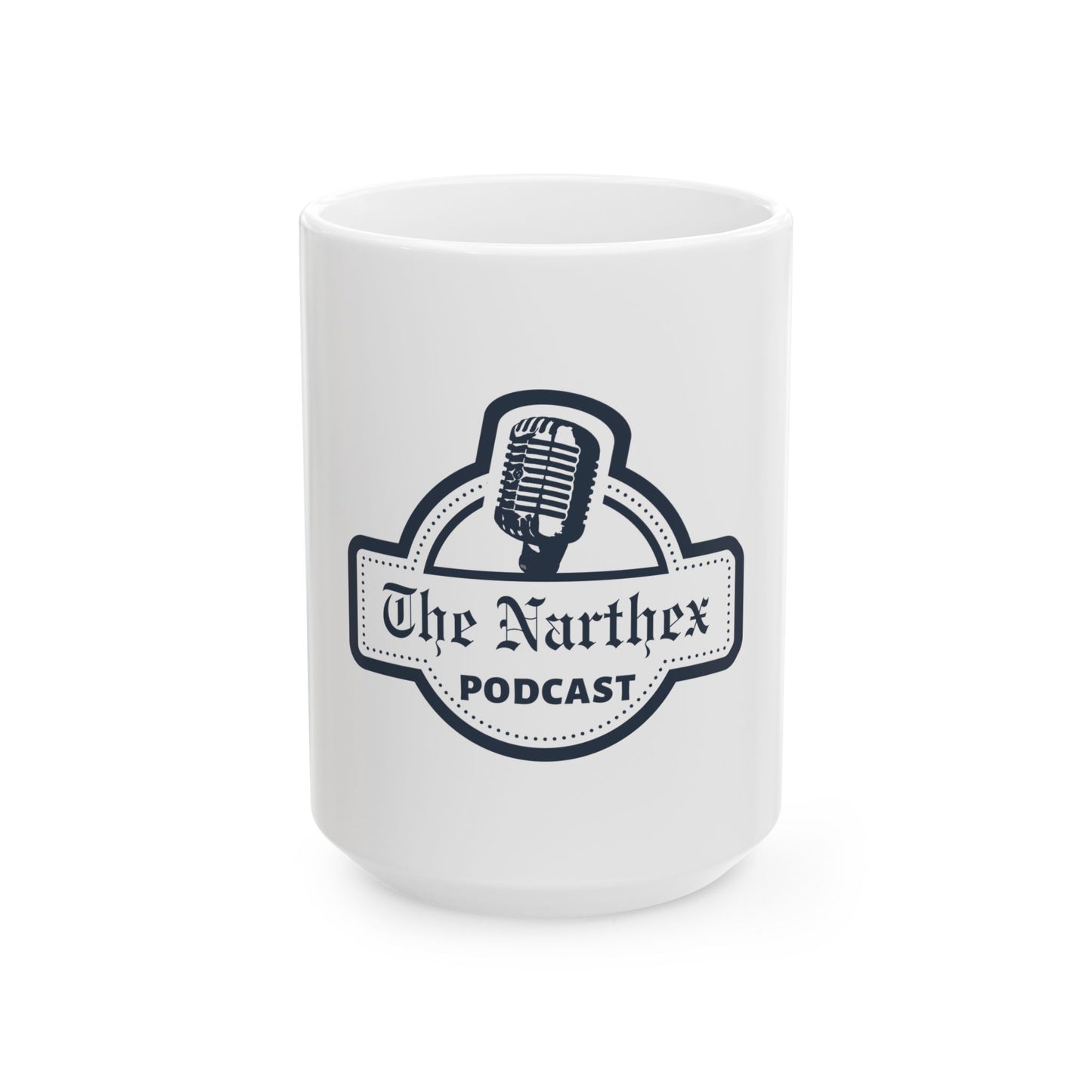 The Narthex Podcast | 15oz Ceramic Mug