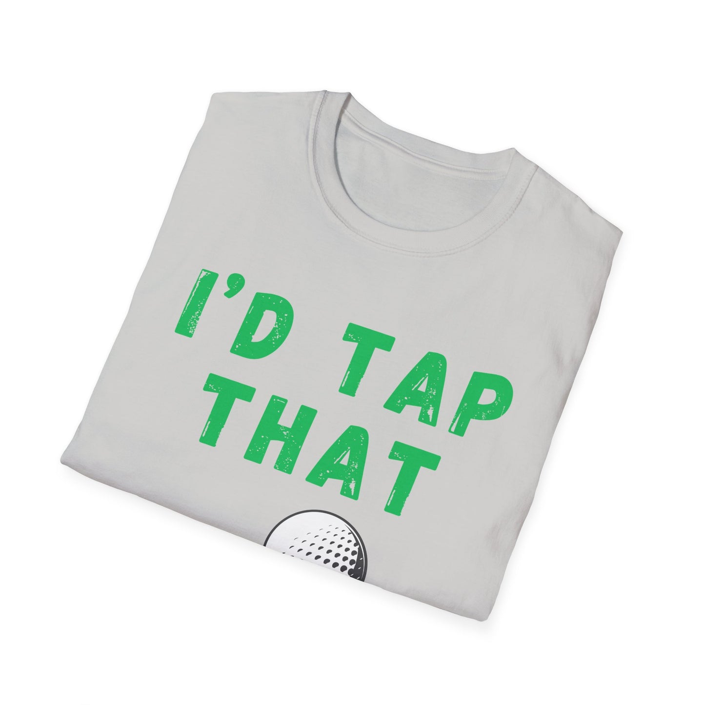 I'd Tap That Funny Golf T-Shirt | Premium Soft Tee