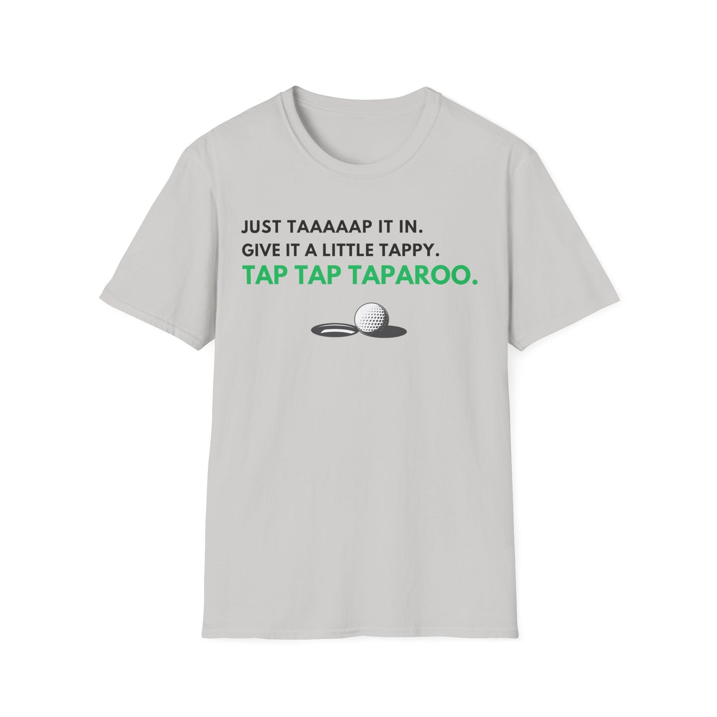 Just Tap It In Funny Golf T-Shirt | Premium Soft Tee