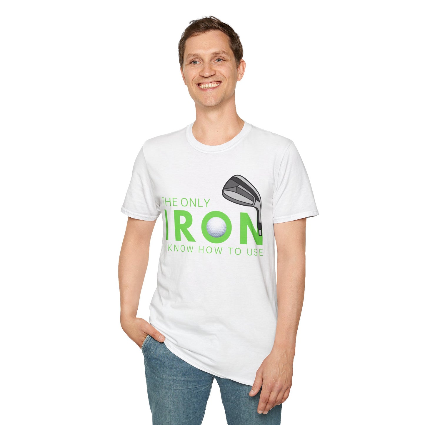 The Only Iron Funny Golf T-Shirt | Premium Soft Tee