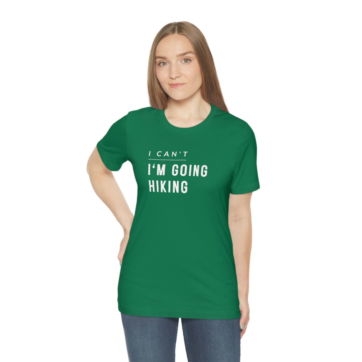 I'm Going Hiking | Unisex Jersey Short Sleeve Tee - Mightee