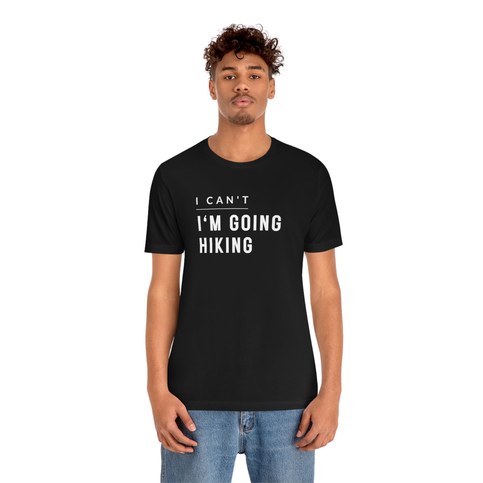 I'm Going Hiking | Unisex Jersey Short Sleeve Tee - Mightee