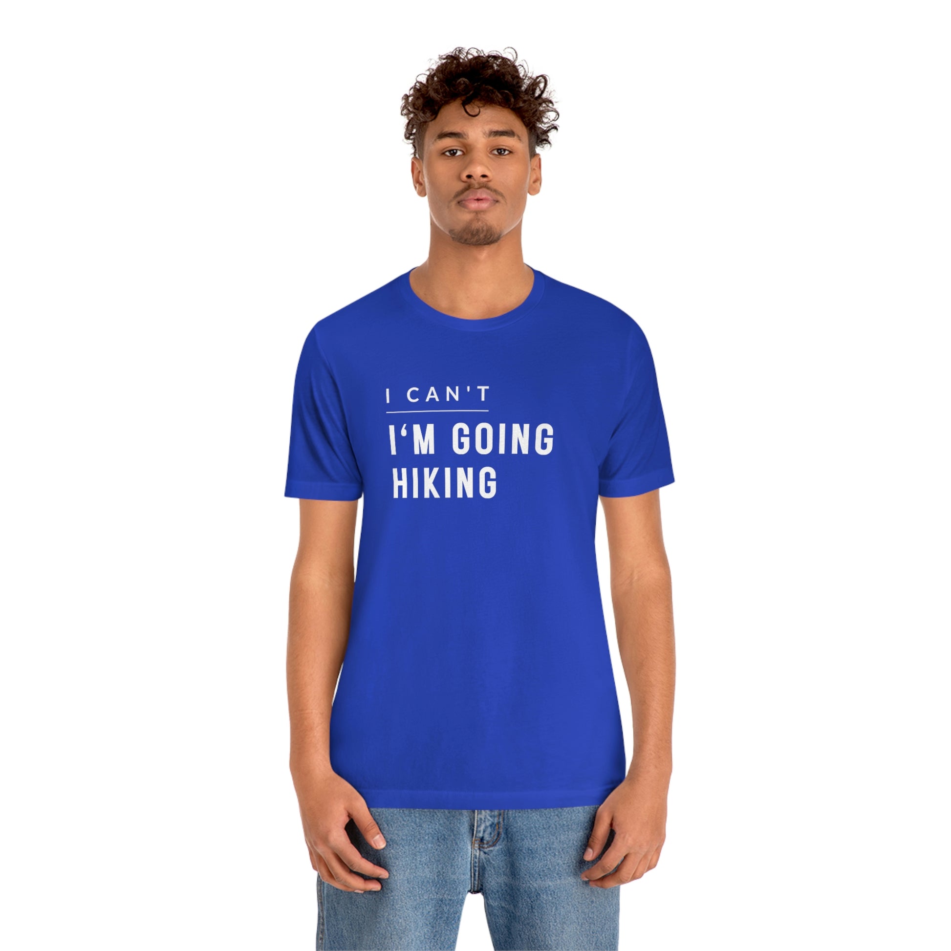 I'm Going Hiking | Unisex Jersey Short Sleeve Tee - Mightee