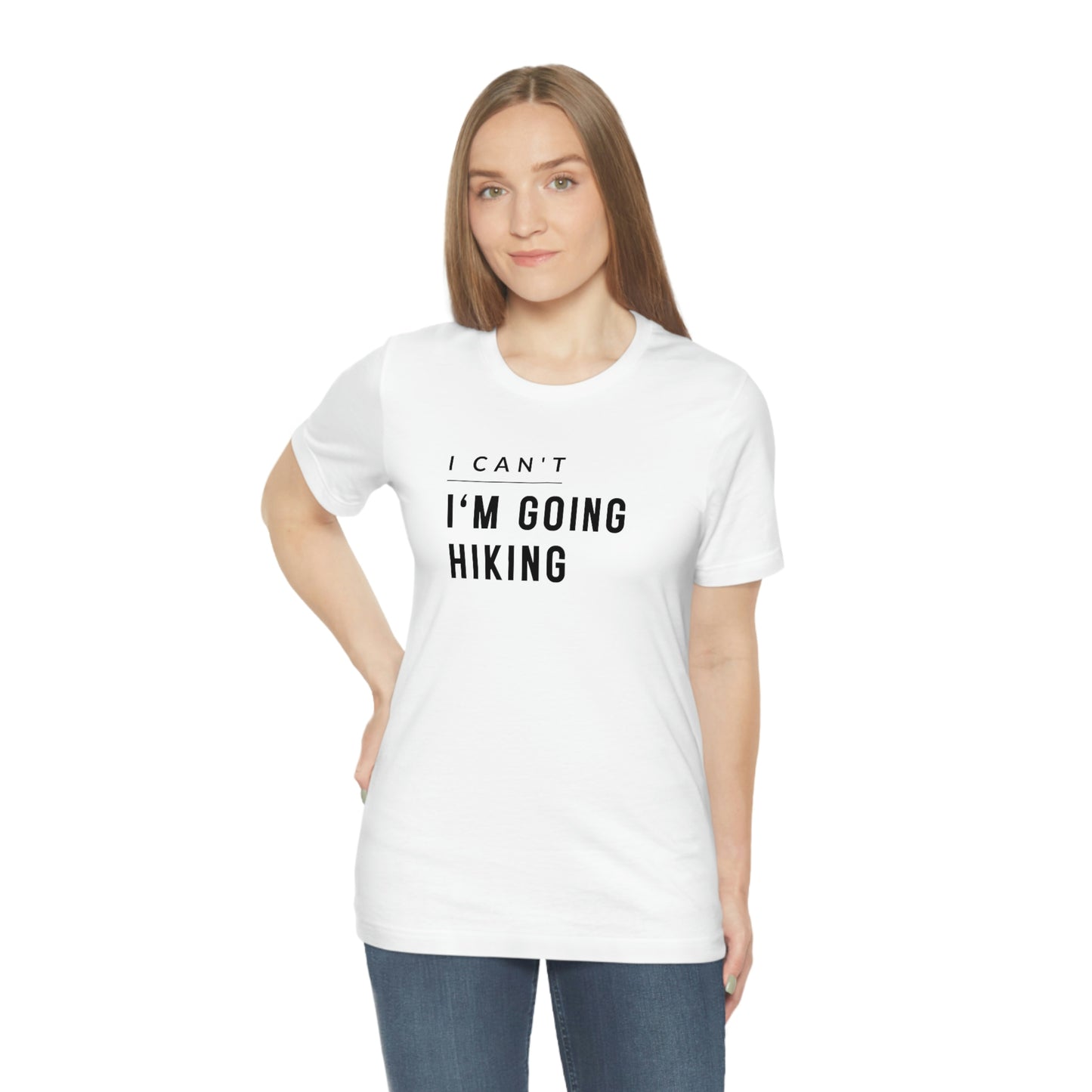 I'm Going Hiking | Unisex Jersey Short Sleeve Tee - Mightee