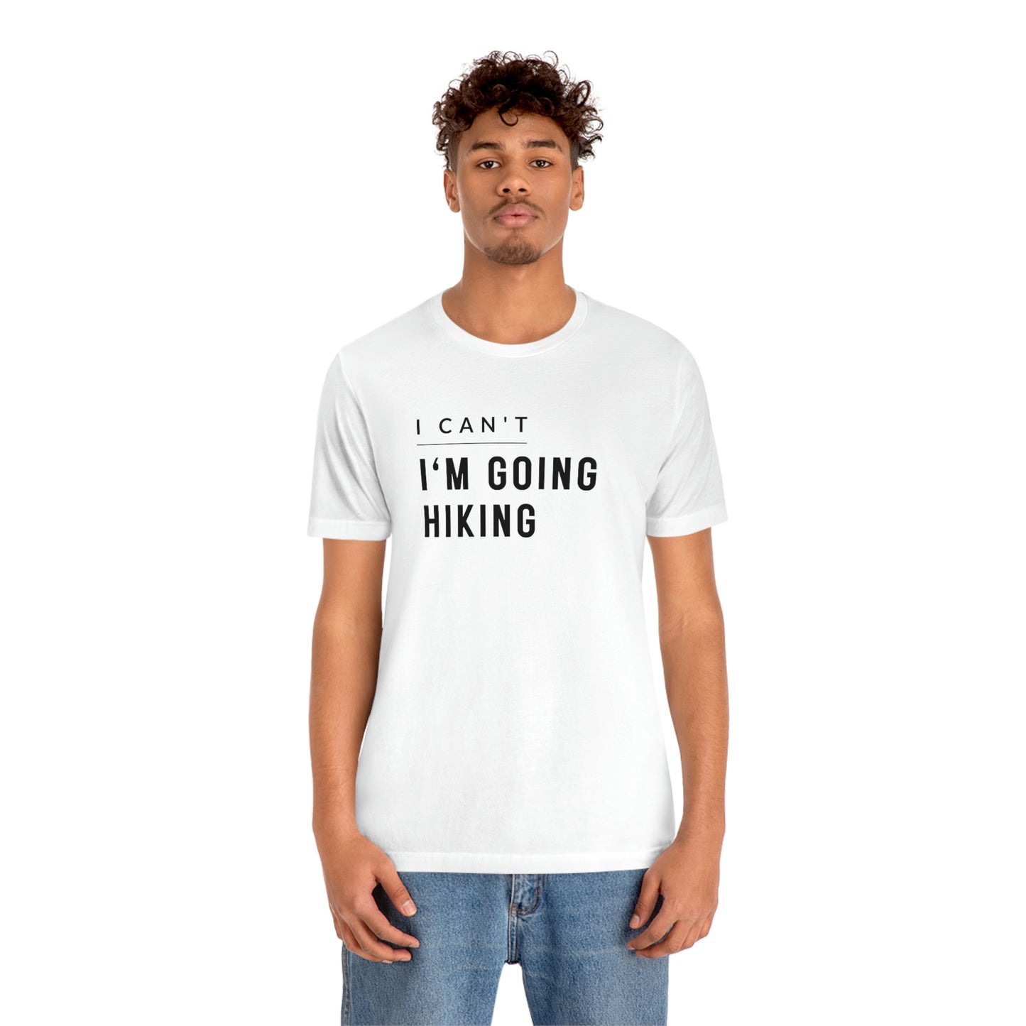 I'm Going Hiking | Unisex Jersey Short Sleeve Tee - Mightee