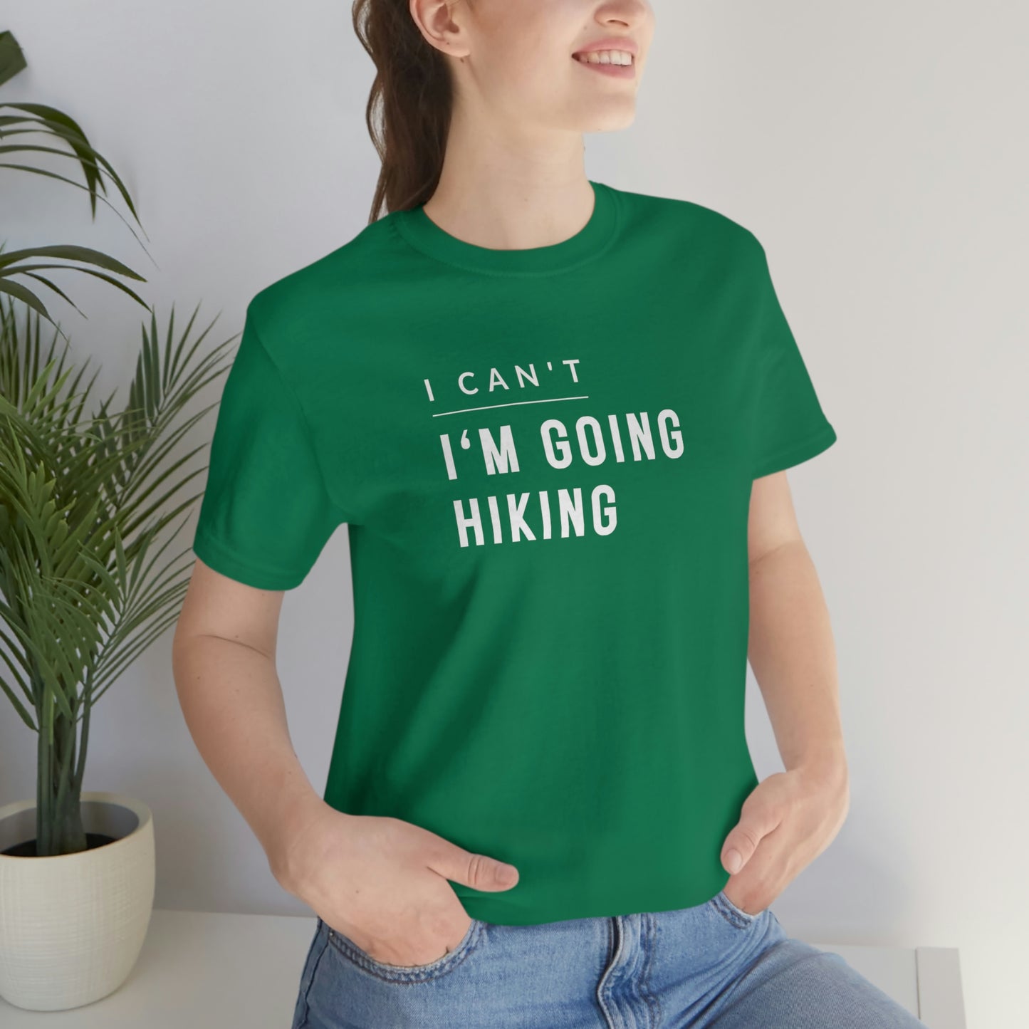 I'm Going Hiking | Unisex Jersey Short Sleeve Tee - Mightee