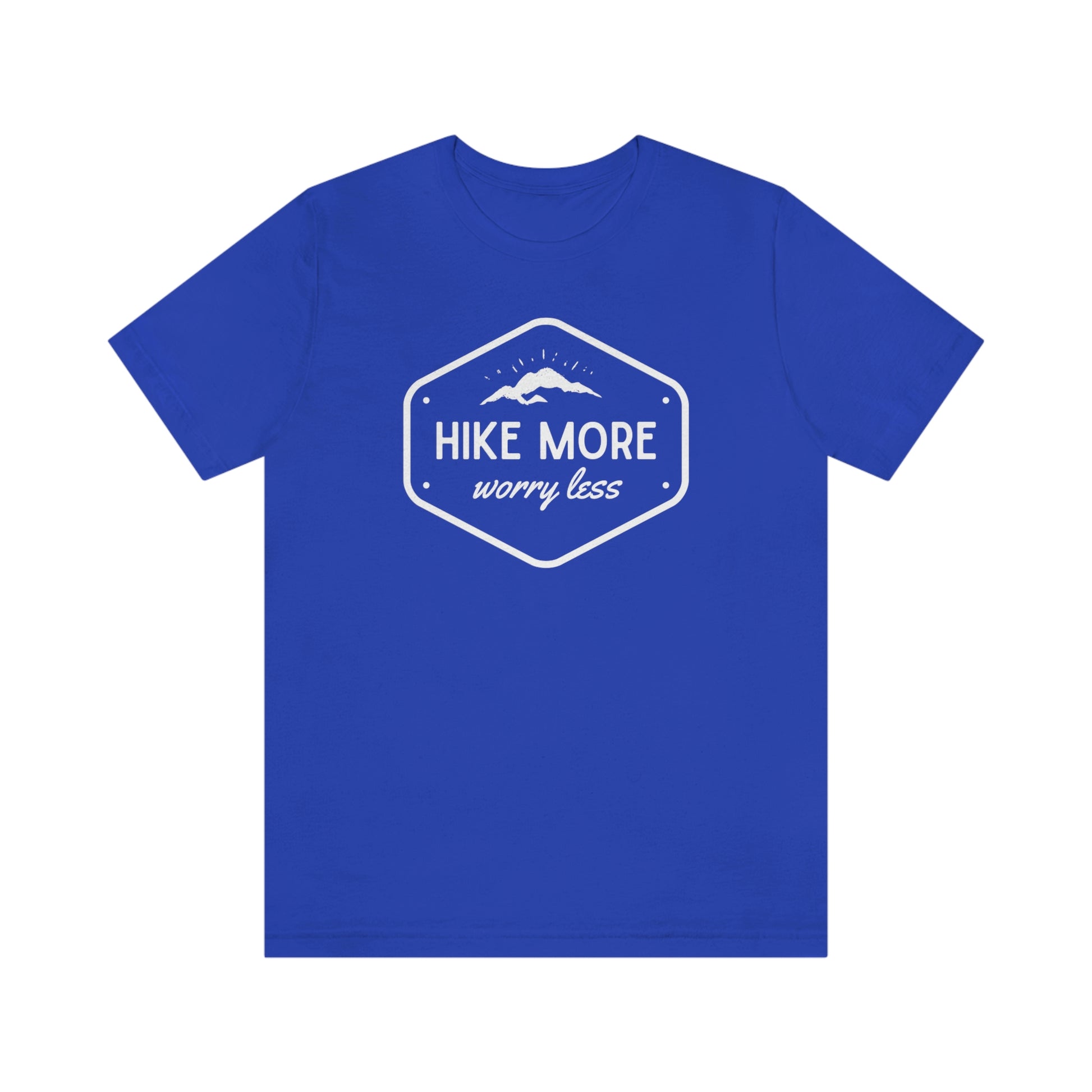 Hike More Worry Less | Unisex Jersey Short Sleeve Tee - Mightee