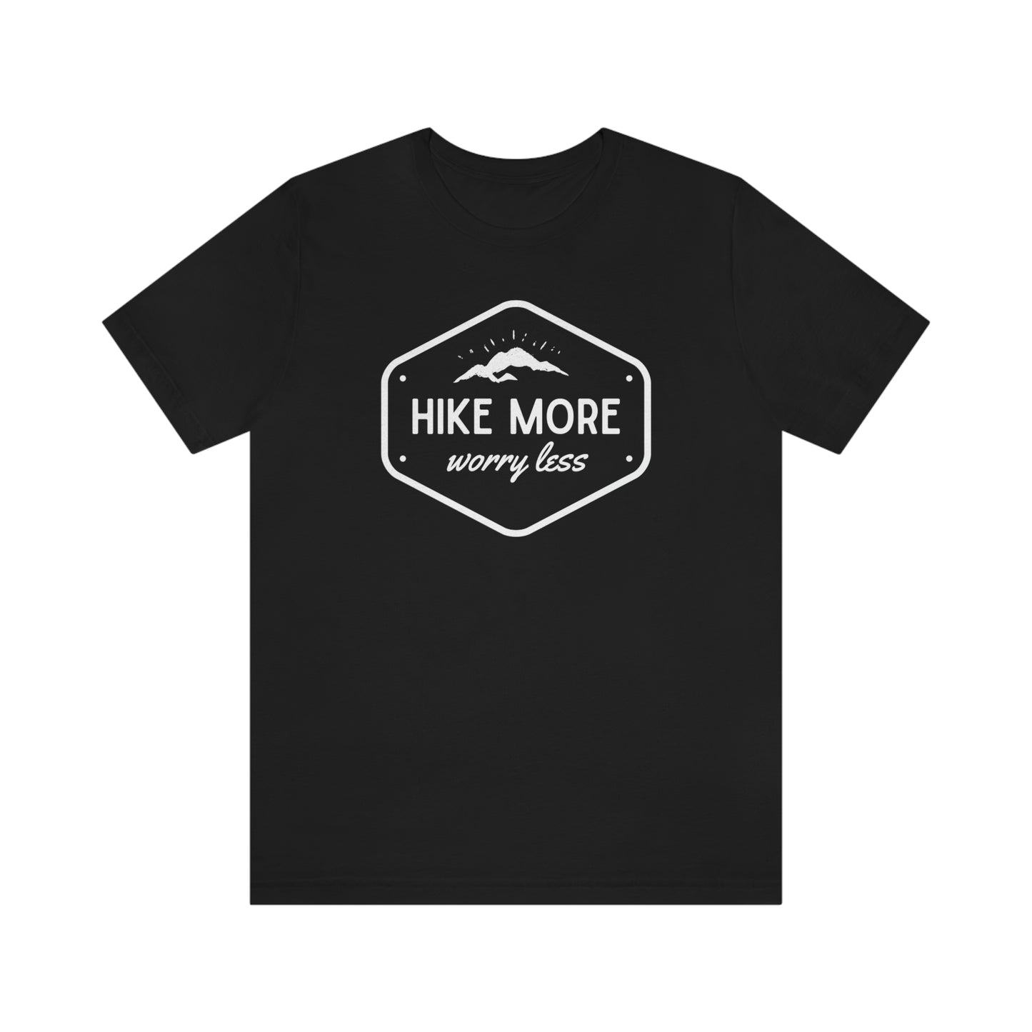 Hike More Worry Less | Unisex Jersey Short Sleeve Tee - Mightee